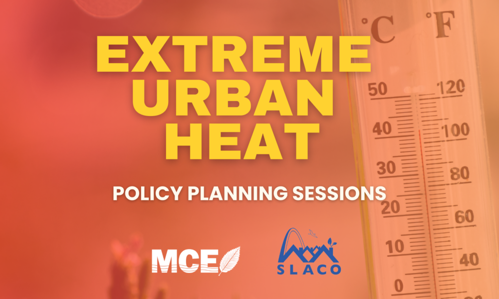 Make your voice heard: Extreme Urban Heat Policy Plan Listening Sessions